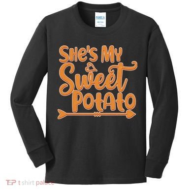 She's My Sweet Potato Kids Long Sleeve Shirt