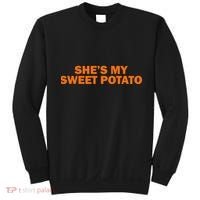 She's My Sweet Potato Matching Couples Sweatshirt thumb 0