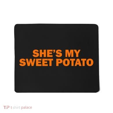 She's My Sweet Potato Matching Couples Mousepad