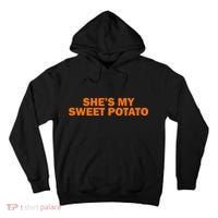 She's My Sweet Potato Matching Couples Tall Hoodie thumb 0