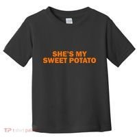 She's My Sweet Potato Matching Couples Toddler T-Shirt thumb 0