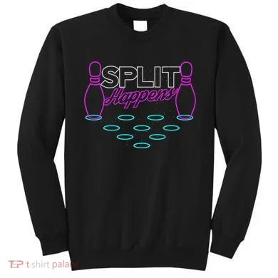Split Happens Funny Bowling Sweatshirt