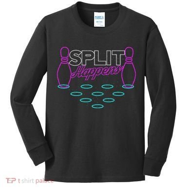 Split Happens Funny Bowling Kids Long Sleeve Shirt