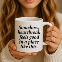 Somehow Heartbreak Feels Good In A Place Like This Coffee Mug thumb 3