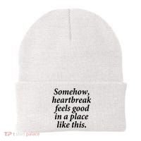 Somehow Heartbreak Feels Good In A Place Like This Beanie thumb 0