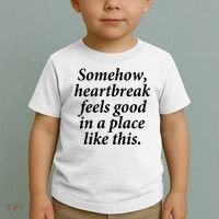 Somehow Heartbreak Feels Good In A Place Like This Toddler T-Shirt thumb 2