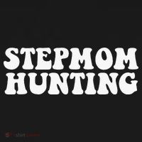 Stepmom Hunting Funny Quote Saying Step Mom Hunting Women's Hoodie thumb 2