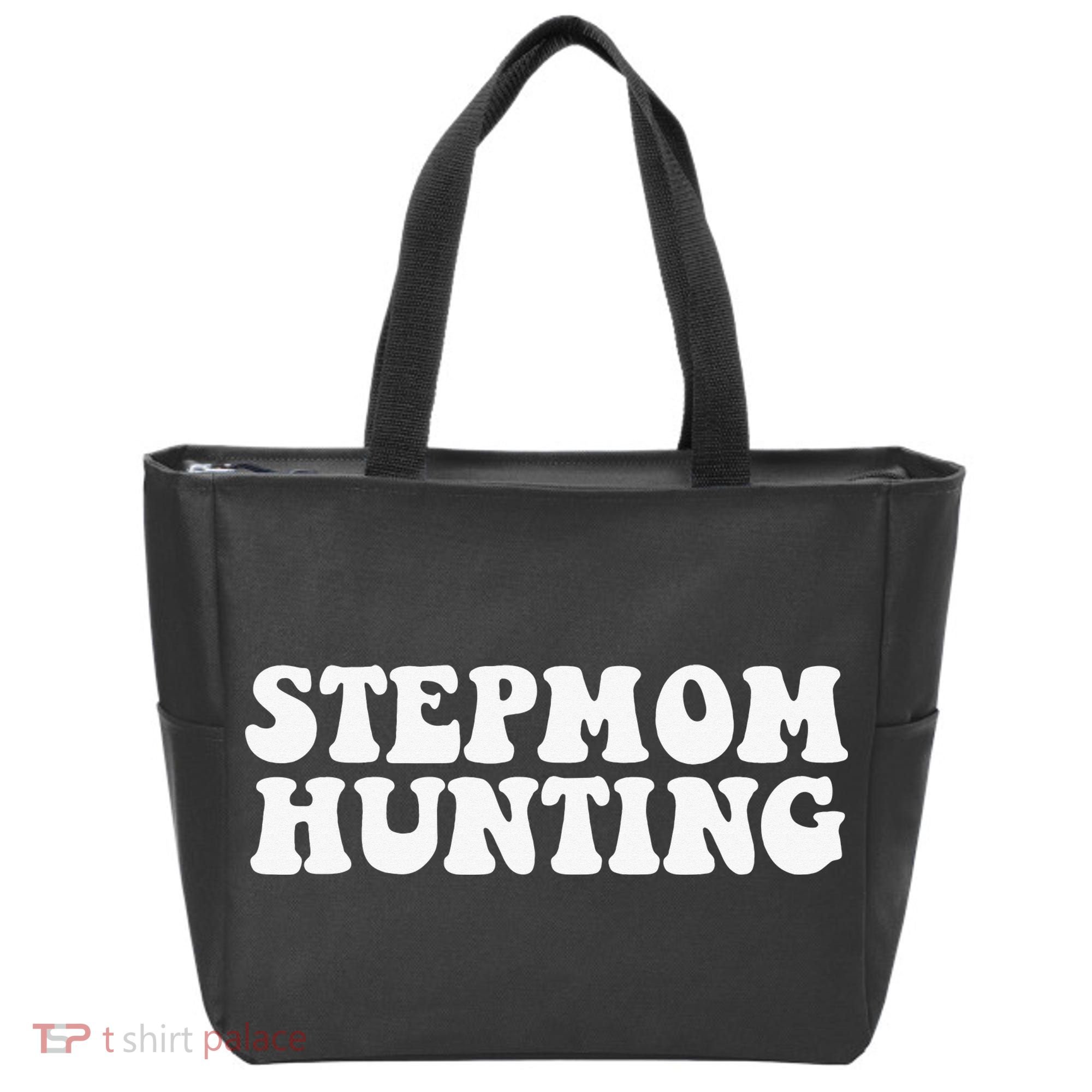 Stepmom Hunting Funny Quote Saying Step Mom Hunting Tote Bag