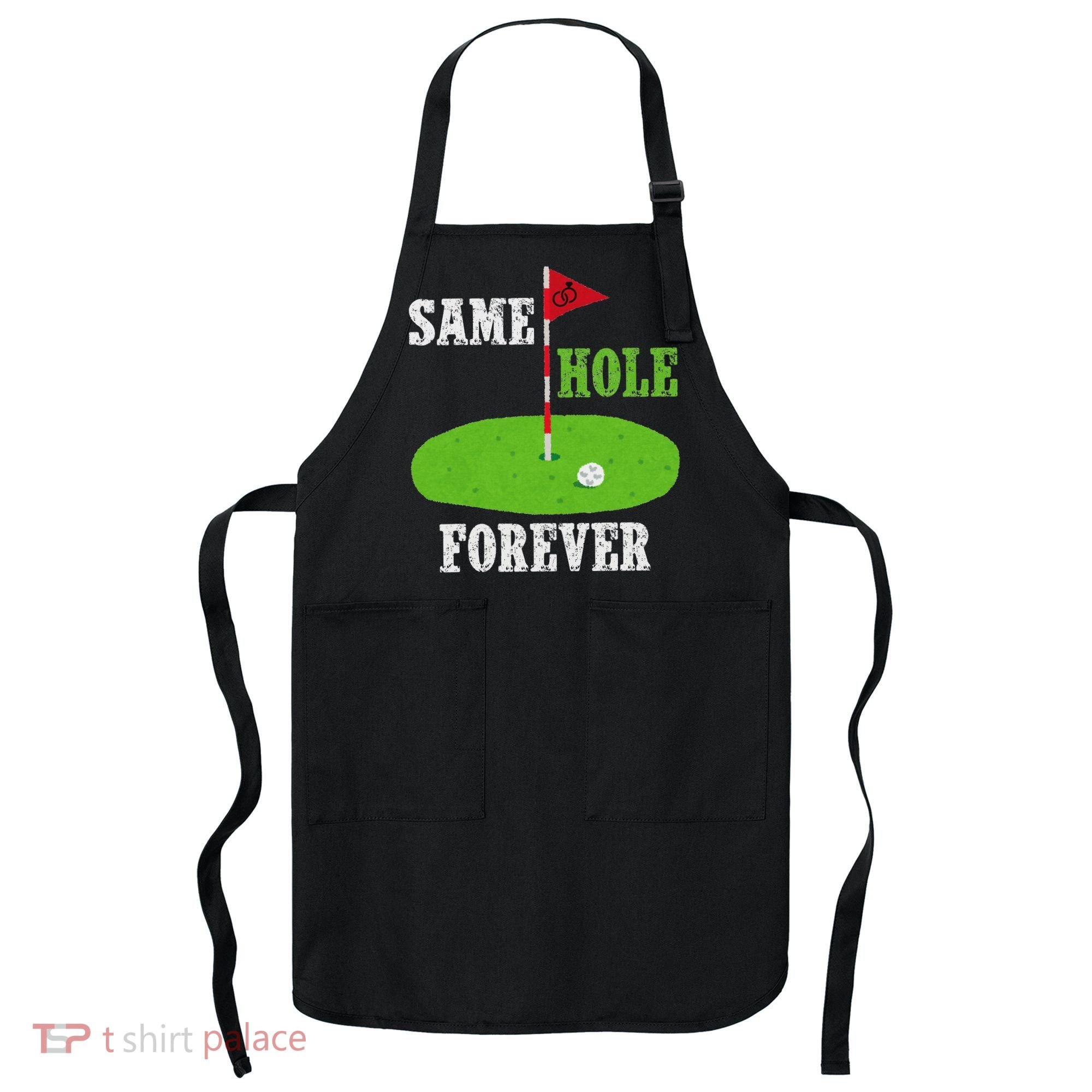 Same Hole Forever Groom Bachelor Party Funny Golf Married Apron