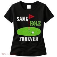 Same Hole Forever Groom Bachelor Party Funny Golf Married Women's T-Shirt thumb 0