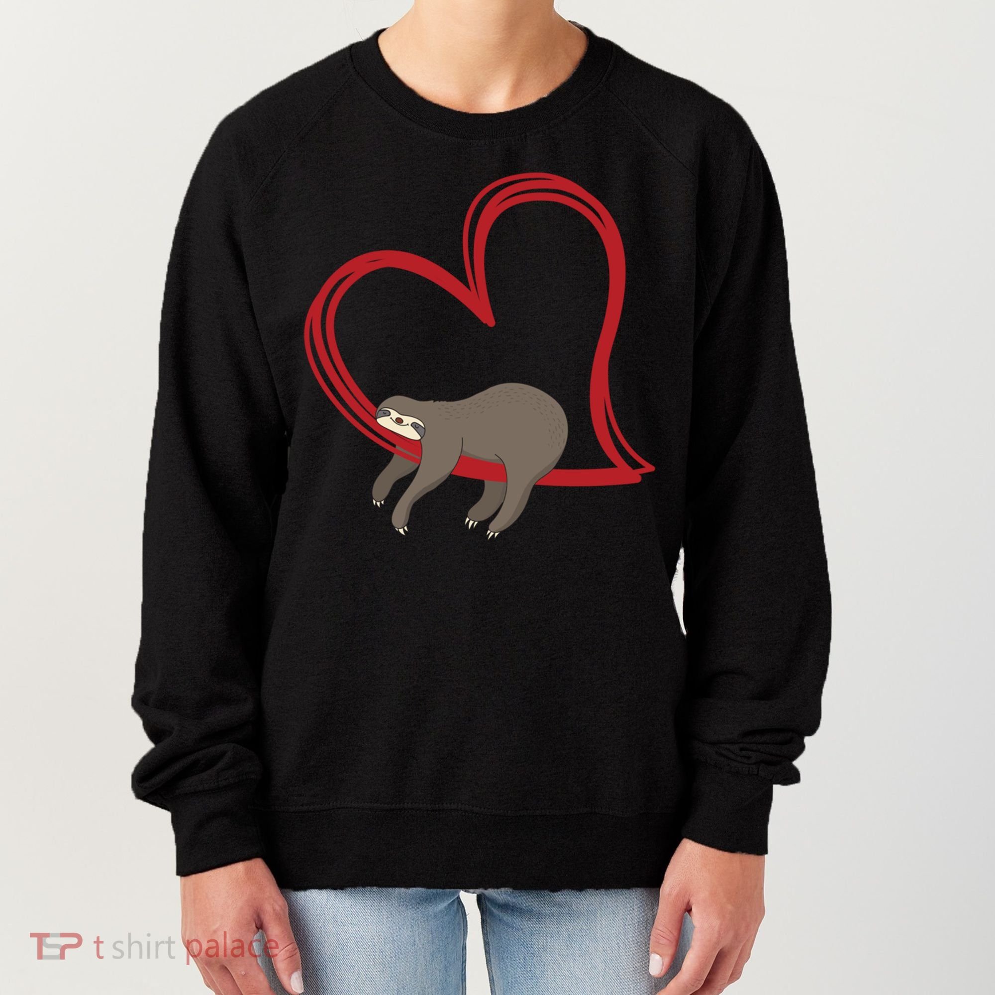 Sloth Heart Funny Gift Love Sloths Funny Gift Funny Gift Women's Sweatshirt