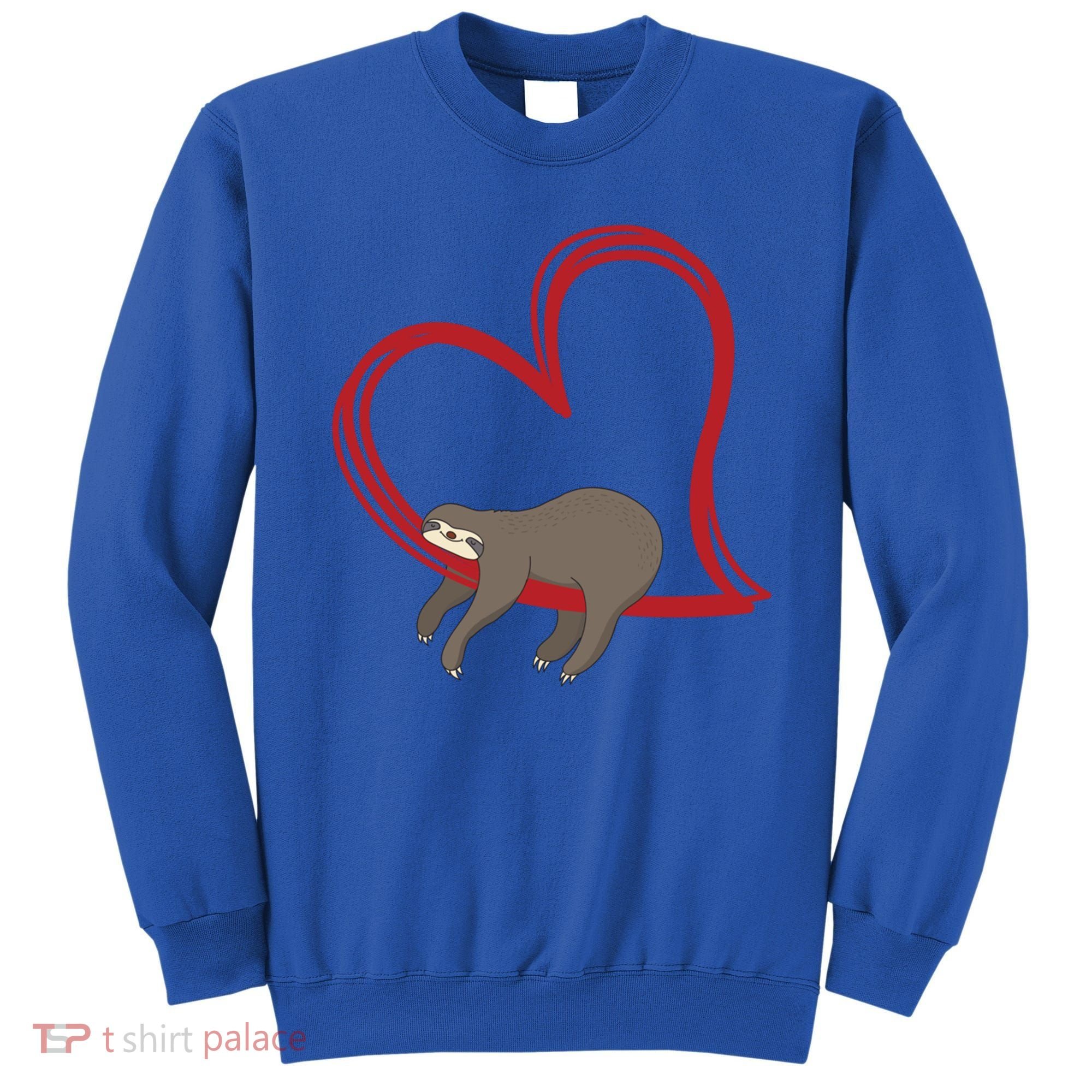 Sloth Heart Funny Gift Love Sloths Funny Gift Funny Gift Sweatshirt