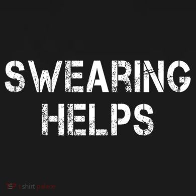 Swearing Helps Funny Sarcastic Cooling Performance Crew T-Shirt
