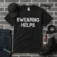 Swearing Helps Funny Sarcastic Tall T-Shirt thumb 3