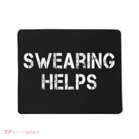 Swearing Helps Funny Sarcastic Mousepad thumb 0