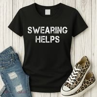 Swearing Helps Funny Sarcastic Women's T-Shirt thumb 3