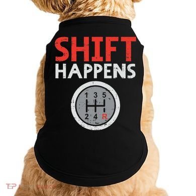 Shift Happens Funny Car Gear Pun Race Driver Racing Gift Doggie Tank