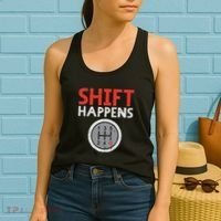 Shift Happens Funny Car Gear Pun Race Driver Racing Gift Women's Tank Top thumb 2