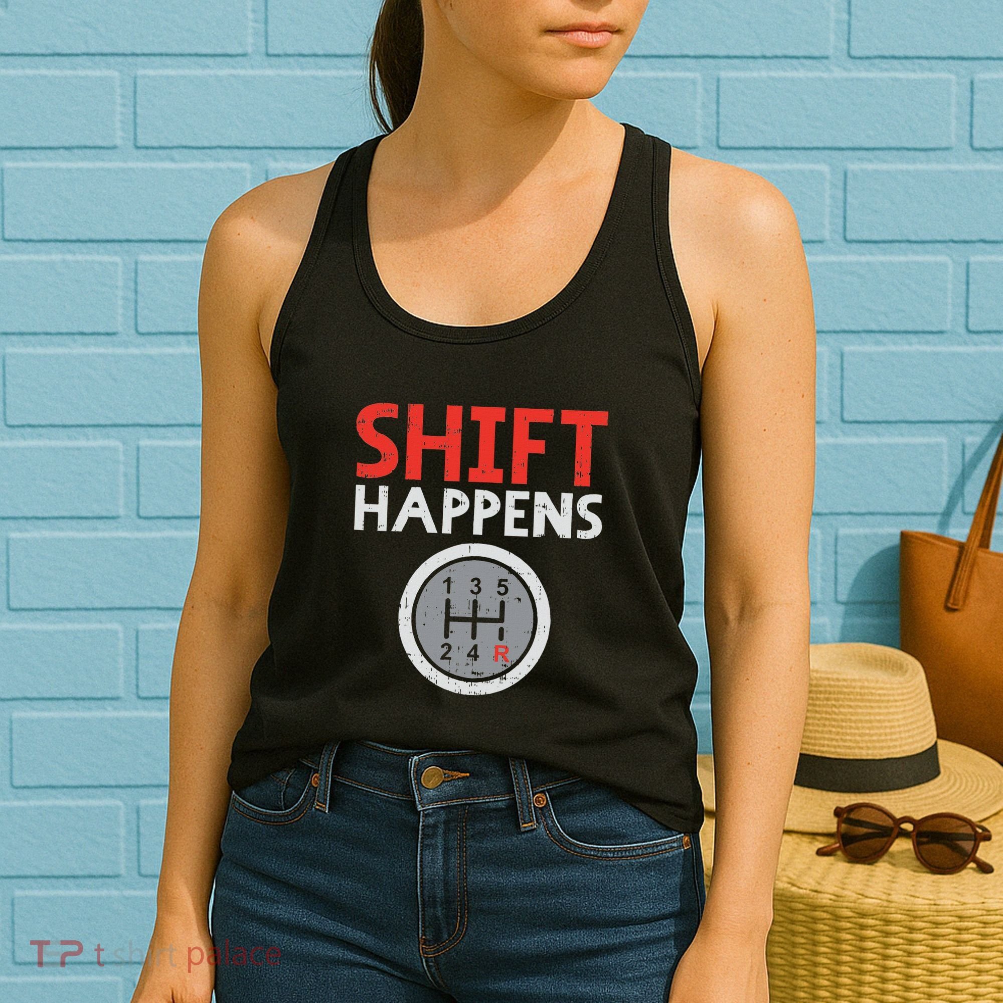Shift Happens Funny Car Gear Pun Race Driver Racing Gift Women's Tank Top
