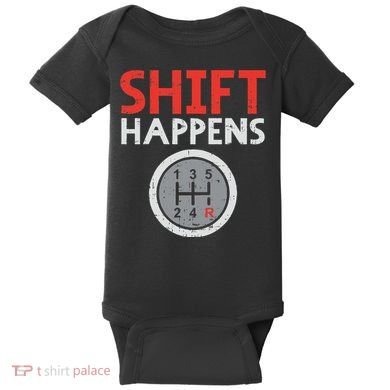 Shift Happens Funny Car Gear Pun Race Driver Racing Gift Baby Bodysuit