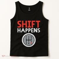 Shift Happens Funny Car Gear Pun Race Driver Racing Gift Tank Top thumb 2