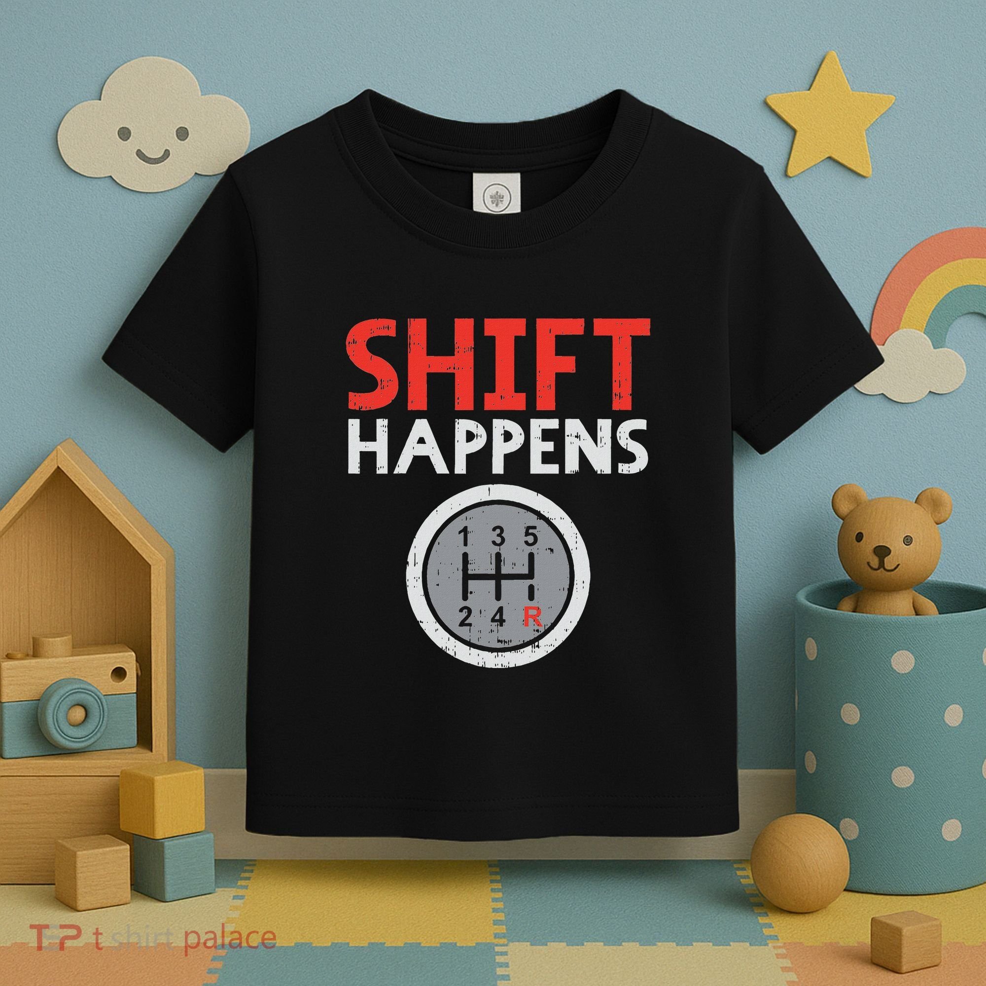 Shift Happens Funny Car Gear Pun Race Driver Racing Gift Toddler T-Shirt