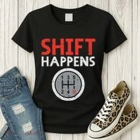 Shift Happens Funny Car Gear Pun Race Driver Racing Gift Women's T-Shirt thumb 3