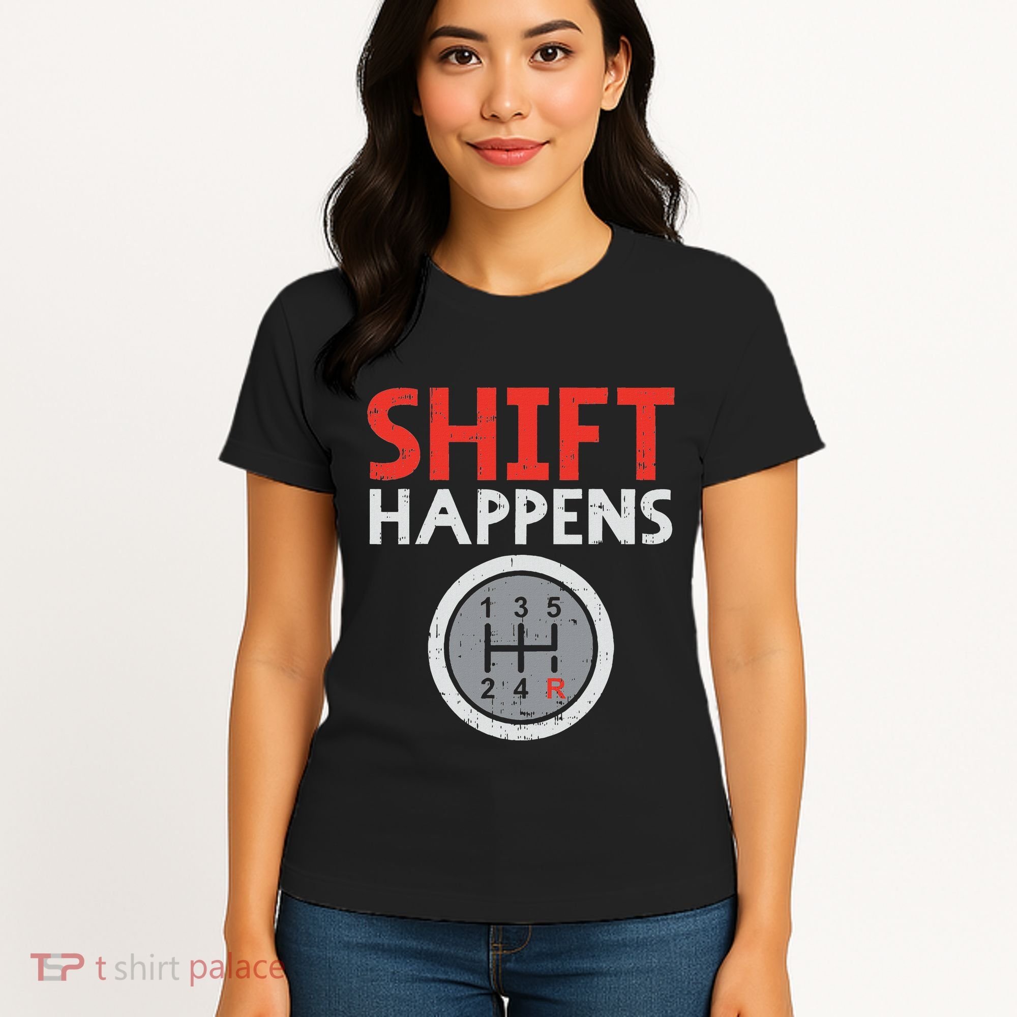 Shift Happens Funny Car Gear Pun Race Driver Racing Gift Women's T-Shirt