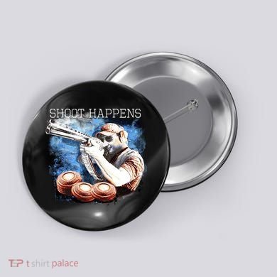 Shoot Happens Funny Trap Shooting Button