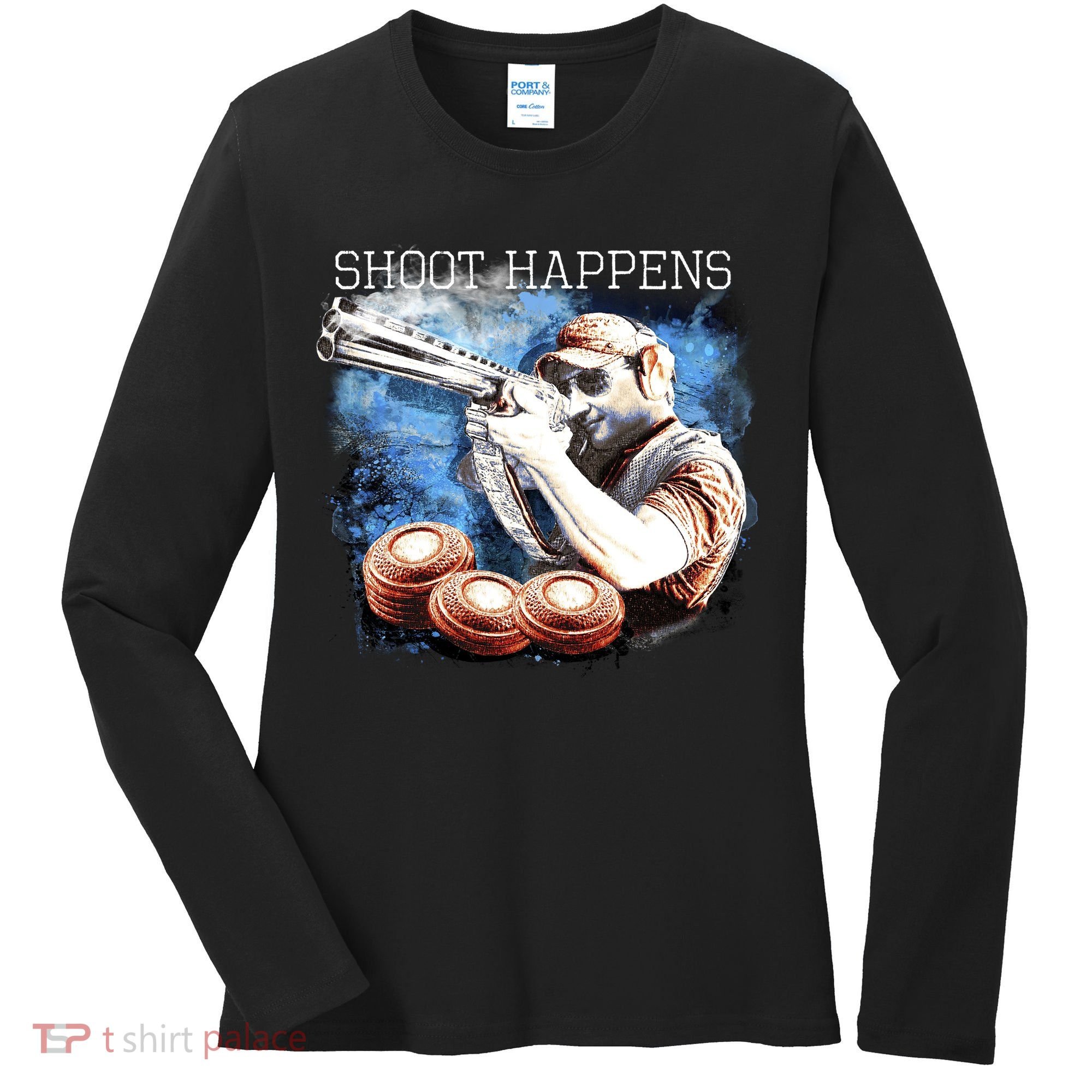 Shoot Happens Funny Trap Shooting Women's Long Sleeve Shirt
