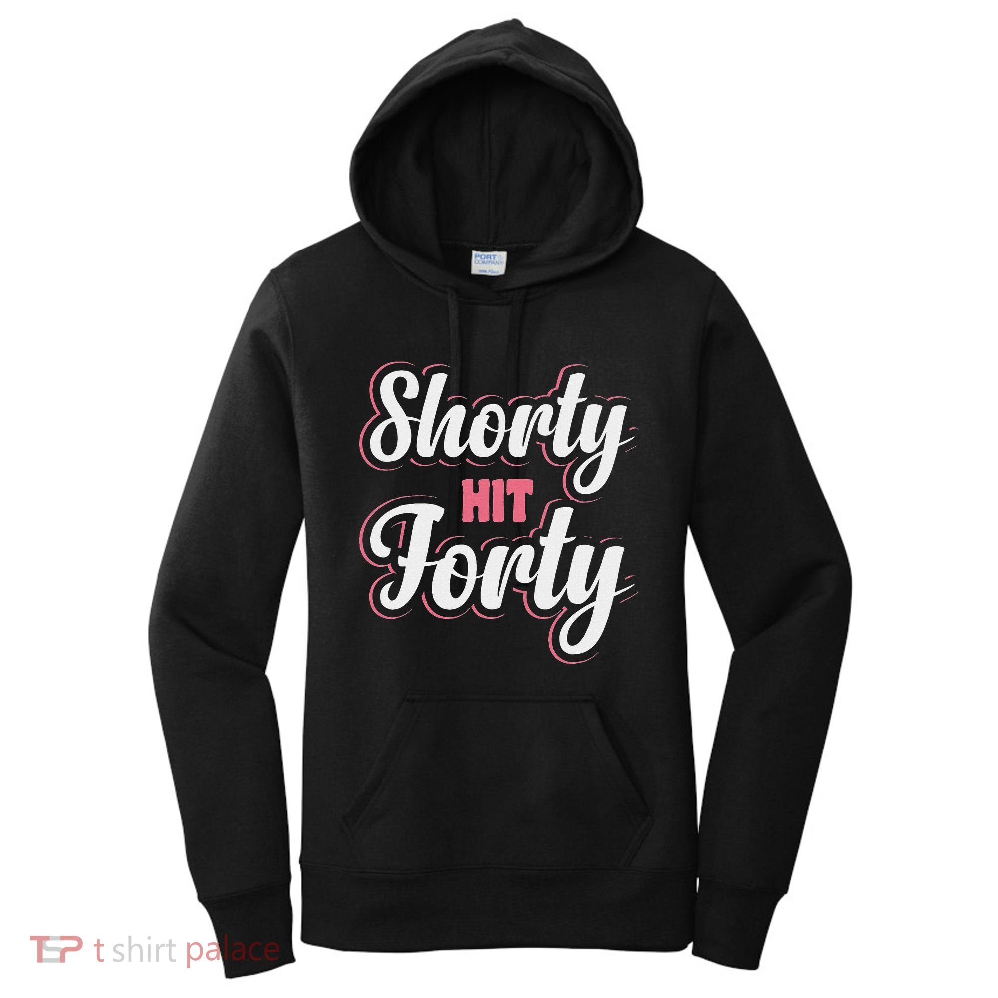 Shorty Hit Forty Women's Hoodie