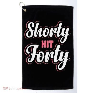 Shorty Hit Forty Golf Towel