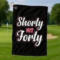 Shorty Hit Forty Golf Towel thumb 1