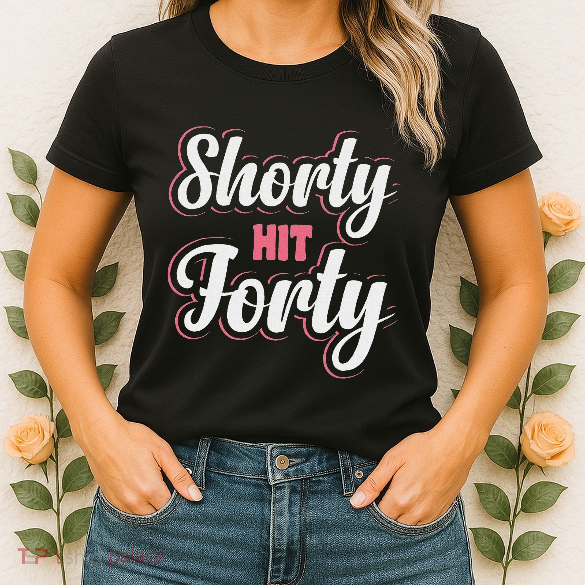 Shorty Hit Forty Women's T-Shirt