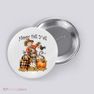 Scarecrow Happy Fall Y'all Pumpkin Thanksgiving Halloween Button