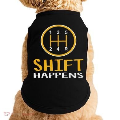 Shift Happens Funny Car Lovers Gift Car Pun Doggie Tank