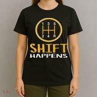 Shift Happens Funny Car Lovers Gift Car Pun T-Shirt thumb 4