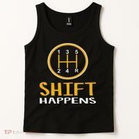 Shift Happens Funny Car Lovers Gift Car Pun Tank Top thumb 2