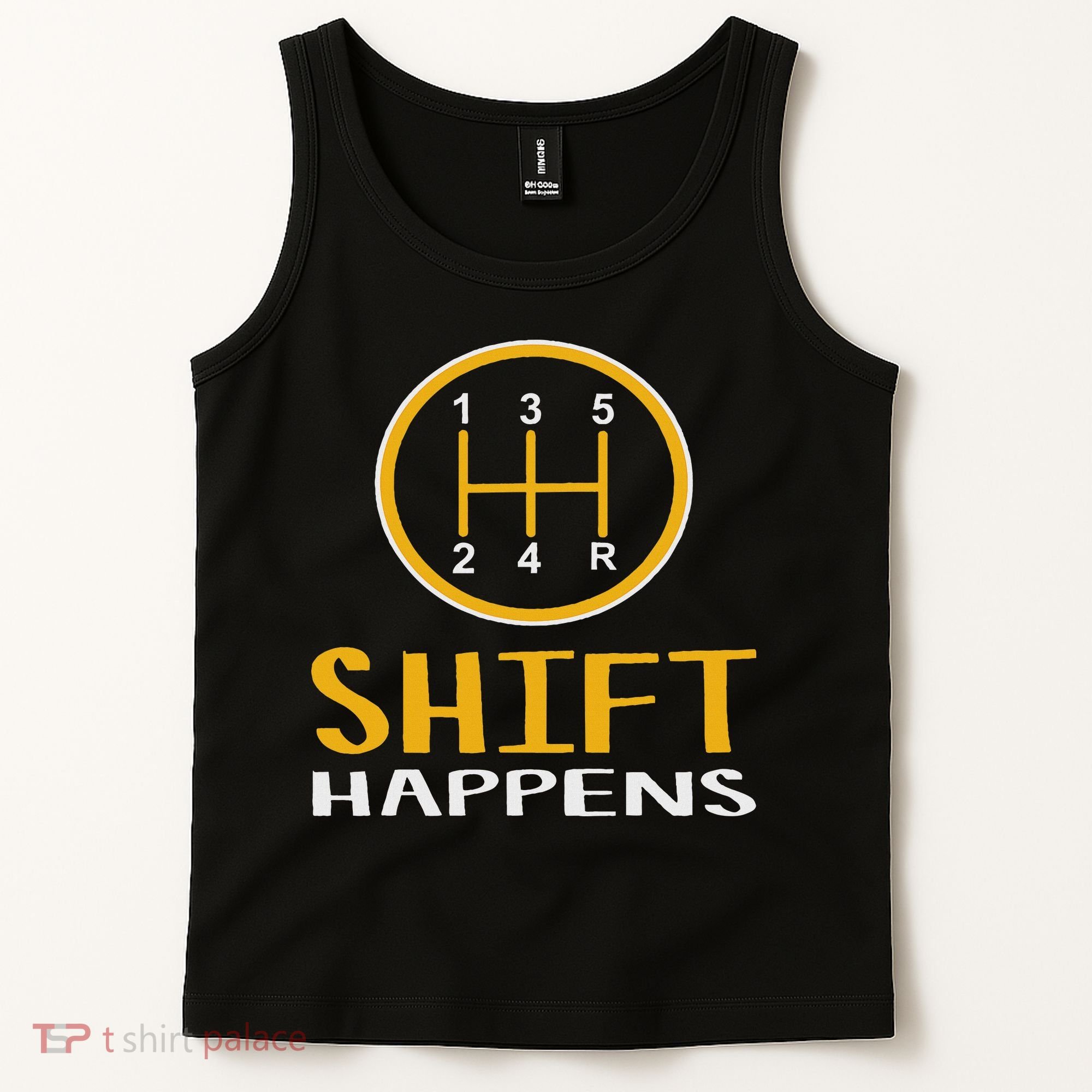 Shift Happens Funny Car Lovers Gift Car Pun Tank Top