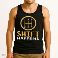 Shift Happens Funny Car Lovers Gift Car Pun Tank Top thumb 3