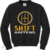 Shift Happens Funny Car Lovers Gift Car Pun Kids Sweatshirt thumb 0