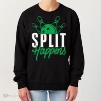Split Happens Funny Bowling Team Bowler Pin Humor Gift Women's Sweatshirt thumb 0