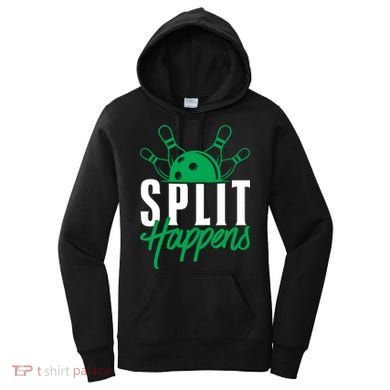 Split Happens Funny Bowling Team Bowler Pin Humor Gift Women's Hoodie