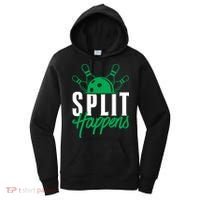 Split Happens Funny Bowling Team Bowler Pin Humor Gift Women's Hoodie thumb 0