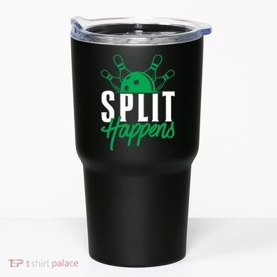 Split Happens Funny Bowling Team Bowler Pin Humor Gift Tumbler
