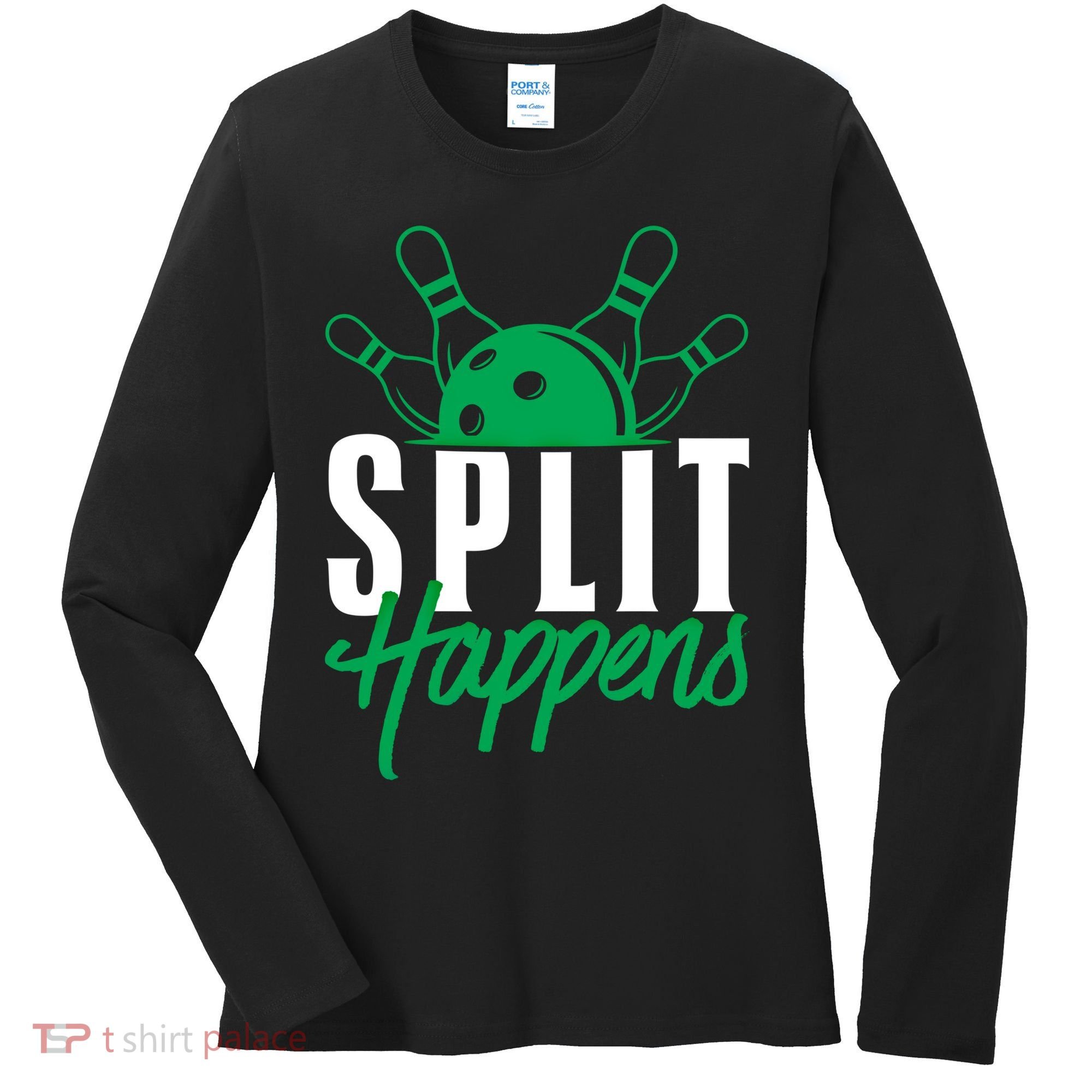 Split Happens Funny Bowling Team Bowler Pin Humor Gift Women's Long Sleeve Shirt