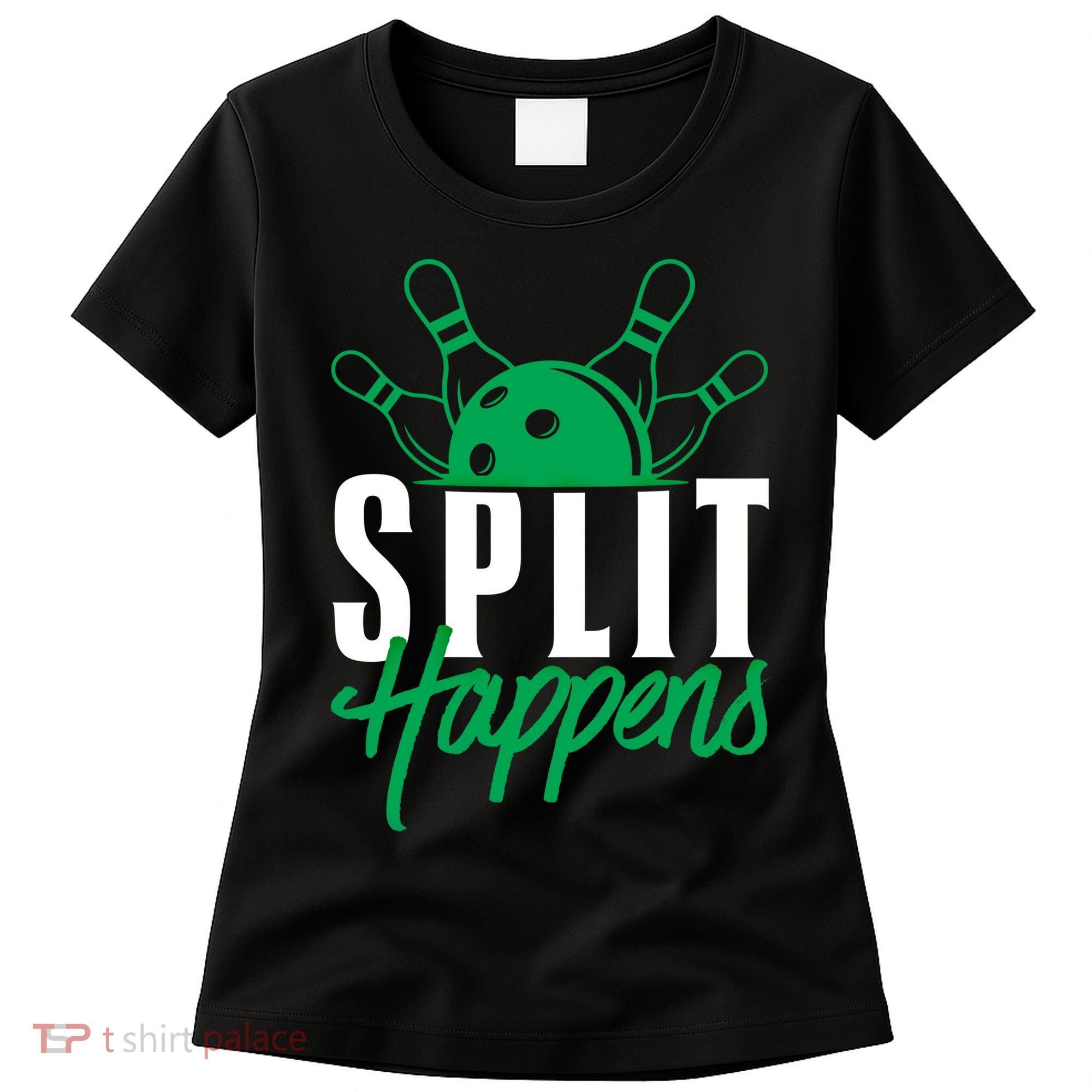 Split Happens Funny Bowling Team Bowler Pin Humor Gift Women's T-Shirt
