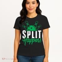 Split Happens Funny Bowling Team Bowler Pin Humor Gift Women's T-Shirt thumb 4
