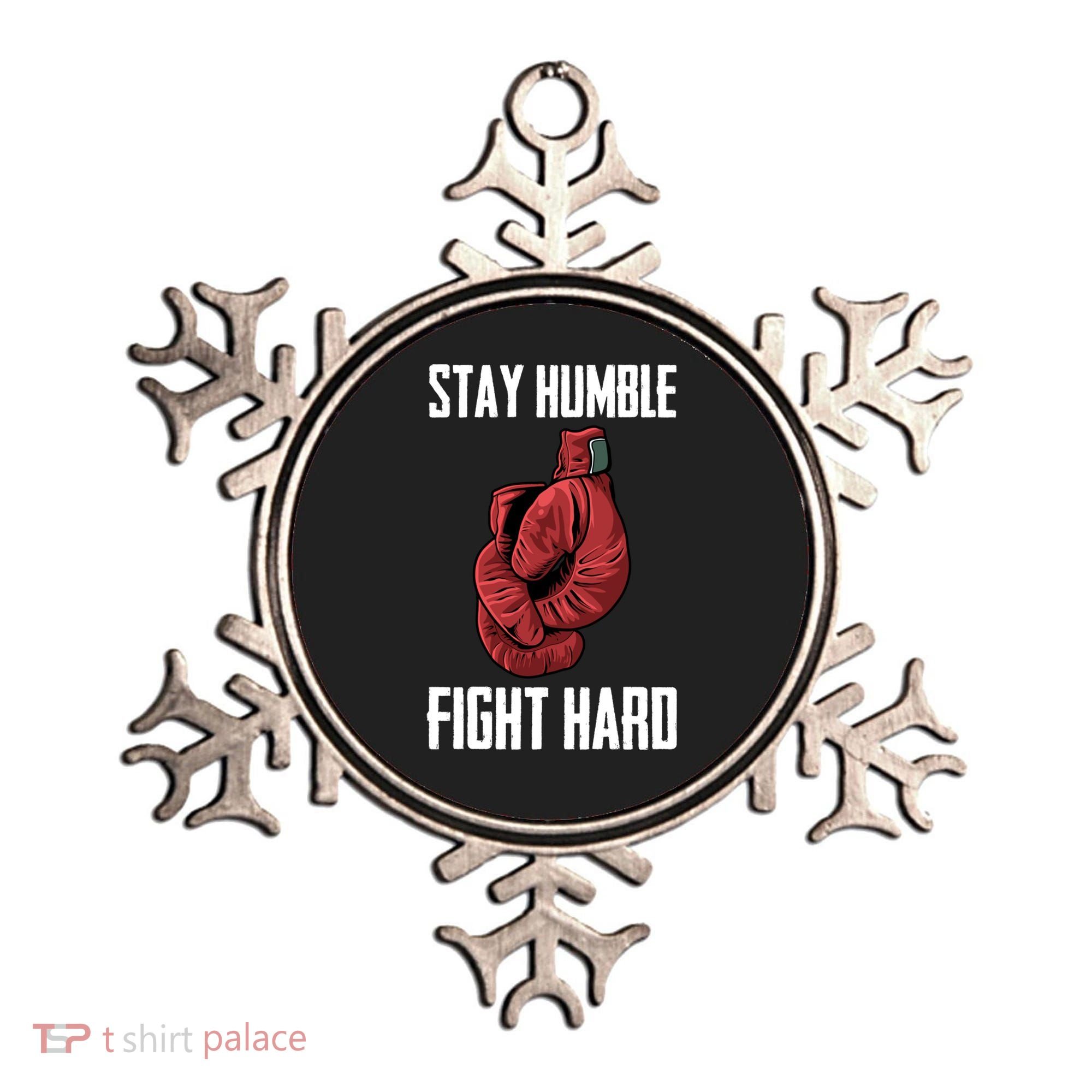 Stay Humble Fight Hard Boxing Gloves Boxer Gift Ornament