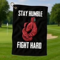 Stay Humble Fight Hard Boxing Gloves Boxer Gift Golf Towel thumb 1